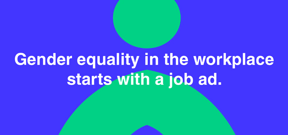 Gender equality in the workplace starts with a job ad