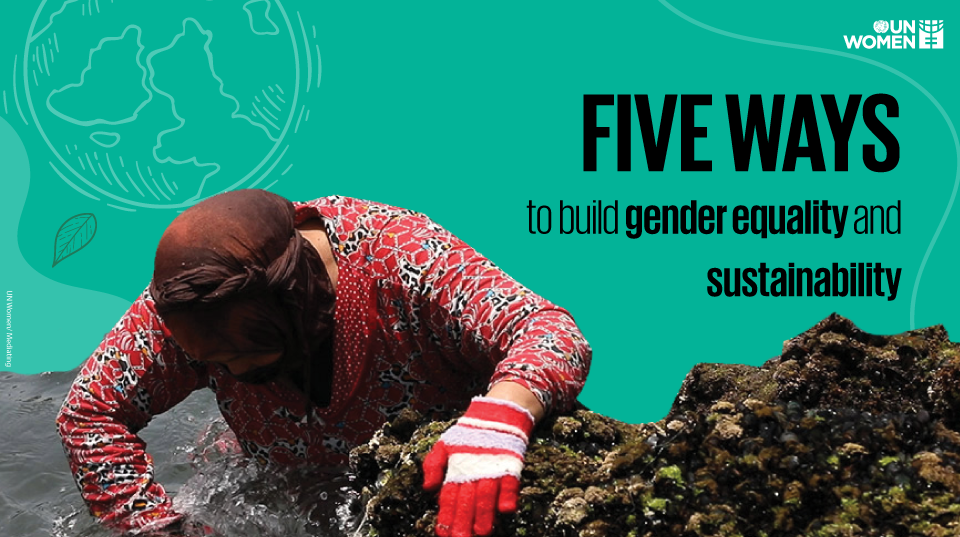 Five ways to build gender equality and sustainability