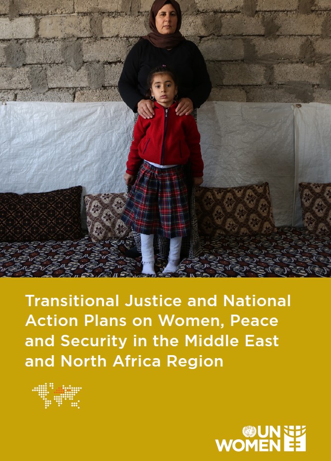 Transitional Justice and National Action Plans on Women, Peace and Security in the Middle East and North Africa Region