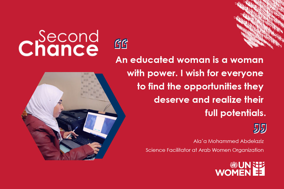 Ala’a Mohammed Abdelaziz, 31 years old, is a facilitator at the Arab Women Organization for the UN Women’s Second Chance Education and Vocational Learning programme in Al-Taibeh, Kerak. 