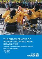 The empowerment of women and girls with disabilities: Towards full and effective participation and gender equality
