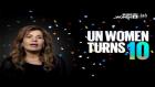 Embedded thumbnail for UN Women 10th Anniversary - العيد العاشر لهيئة الأمم المتحدة للمرأة